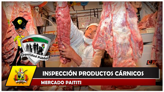 Inspección Productos Cárnicos en Mercado Paititi