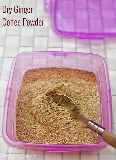 Dry Ginger Coffee Powder Recipe for Toddlers and Kids