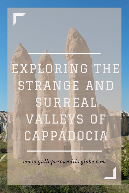 exploring the strange and surreal valleys of cappadocia
