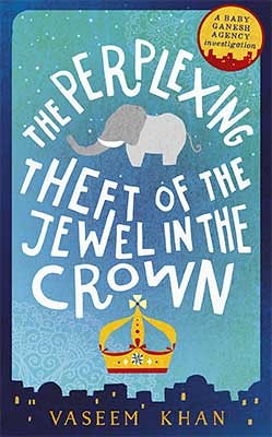 Vaseem Khan, The Perplexing Theft of the Jewel in the Crown