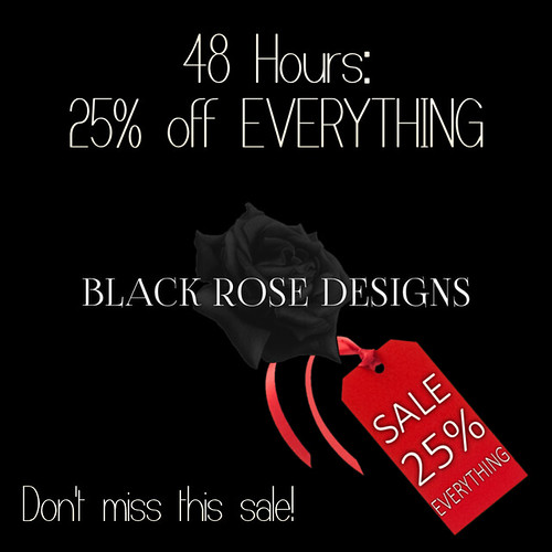 48 Hours: 25% off Everything!