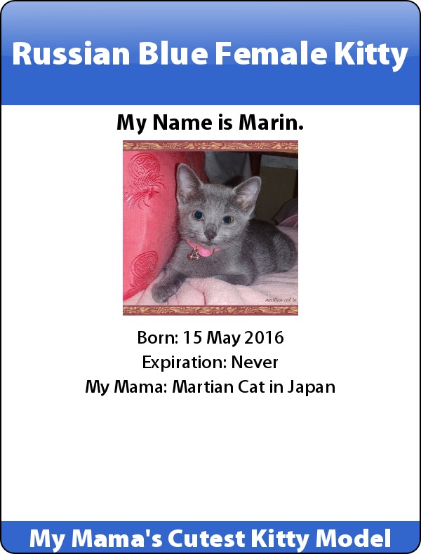 My Mama's name is Martian Cat in Japan