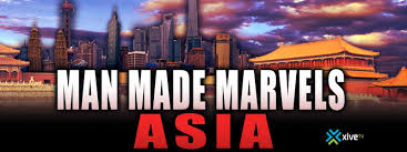Man Made Marvels : Asia
